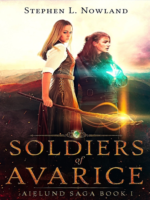 Title details for Soldiers of Avarice by Stephen L. Nowland - Available